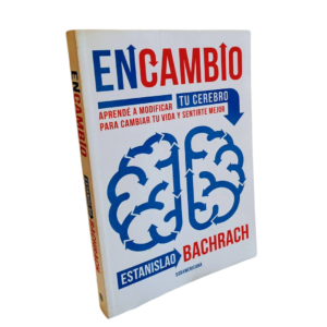 En Cambio - Resumen del libro de Estanislao Bachrach